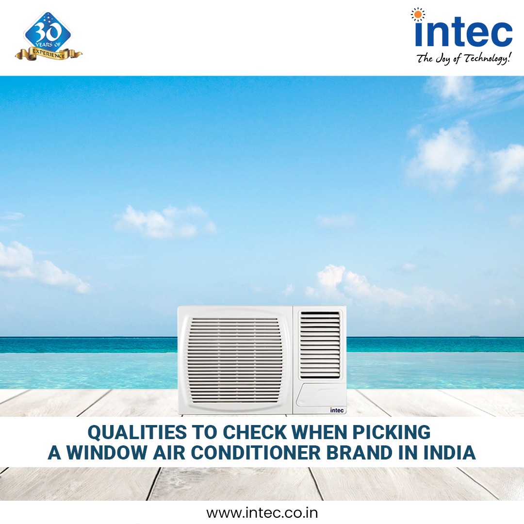 Qualities to Check When Picking a Window Air Conditioner Brand in India