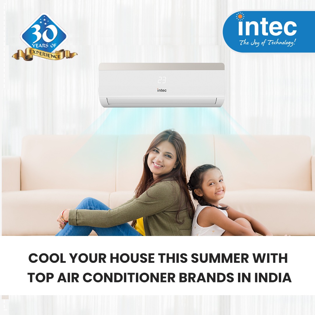 Cool your house this summer with top Air Conditioner brands in India