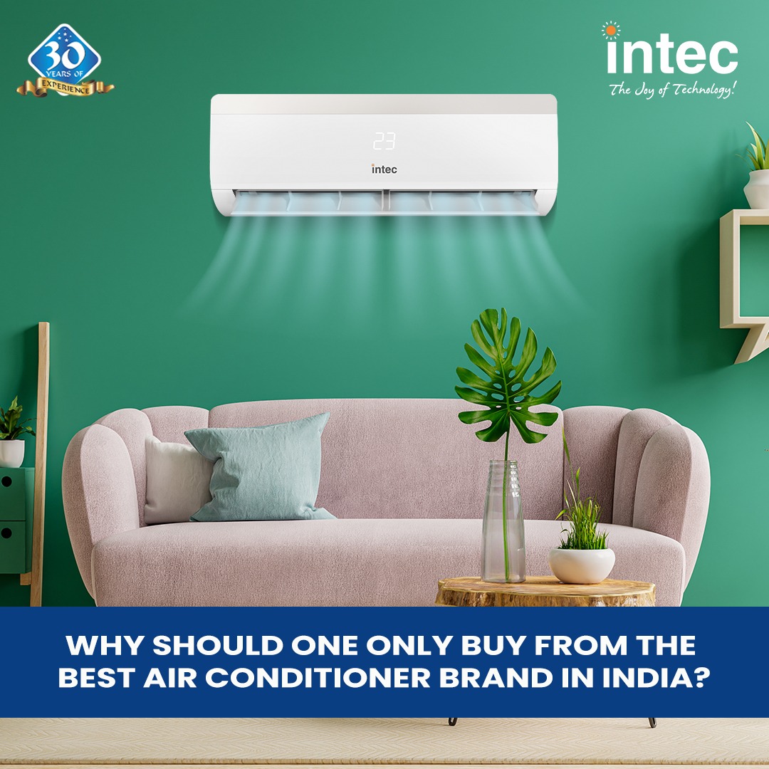 Achternaam Mooie vrouw jas Why Should One Only Buy From The Best Air Conditioner Brand In India?